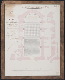 Plan de la chapelle du château royal de Saint-Germain-en-Laye pour servir à indiquer les travaux ...