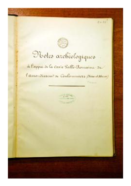 Notes archéologiques à l'appui de la carte gallo-romaine de l'arrondissement de Coulommiers par F...